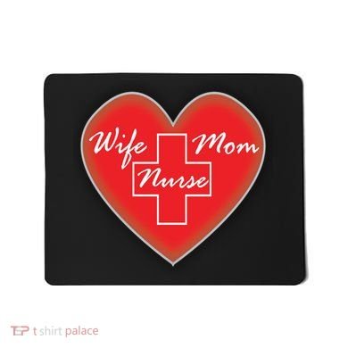 Wife Mom Nurse Mousepad