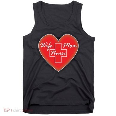 Wife Mom Nurse Tank Top