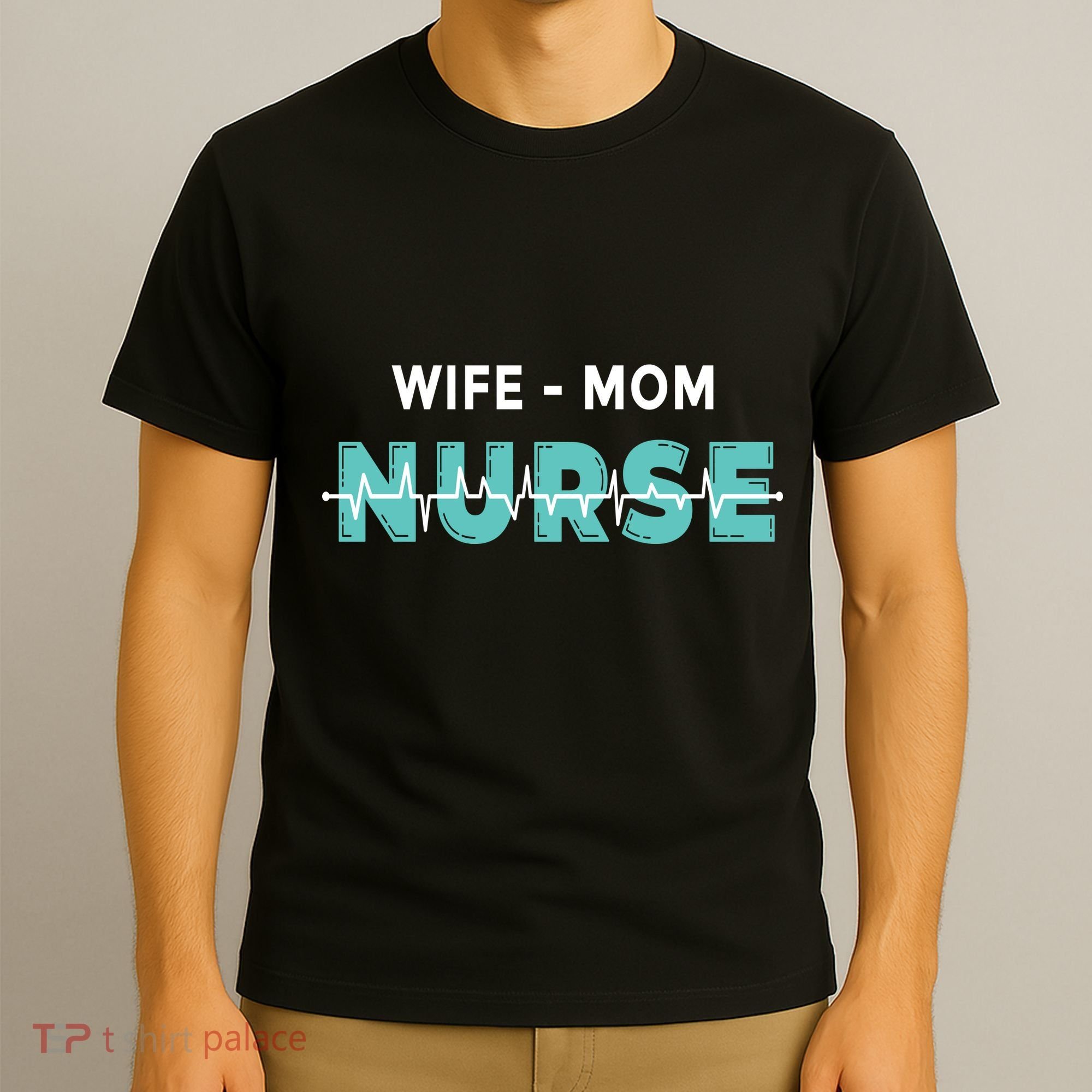 Wife Mom Nurse Pulse T-Shirt