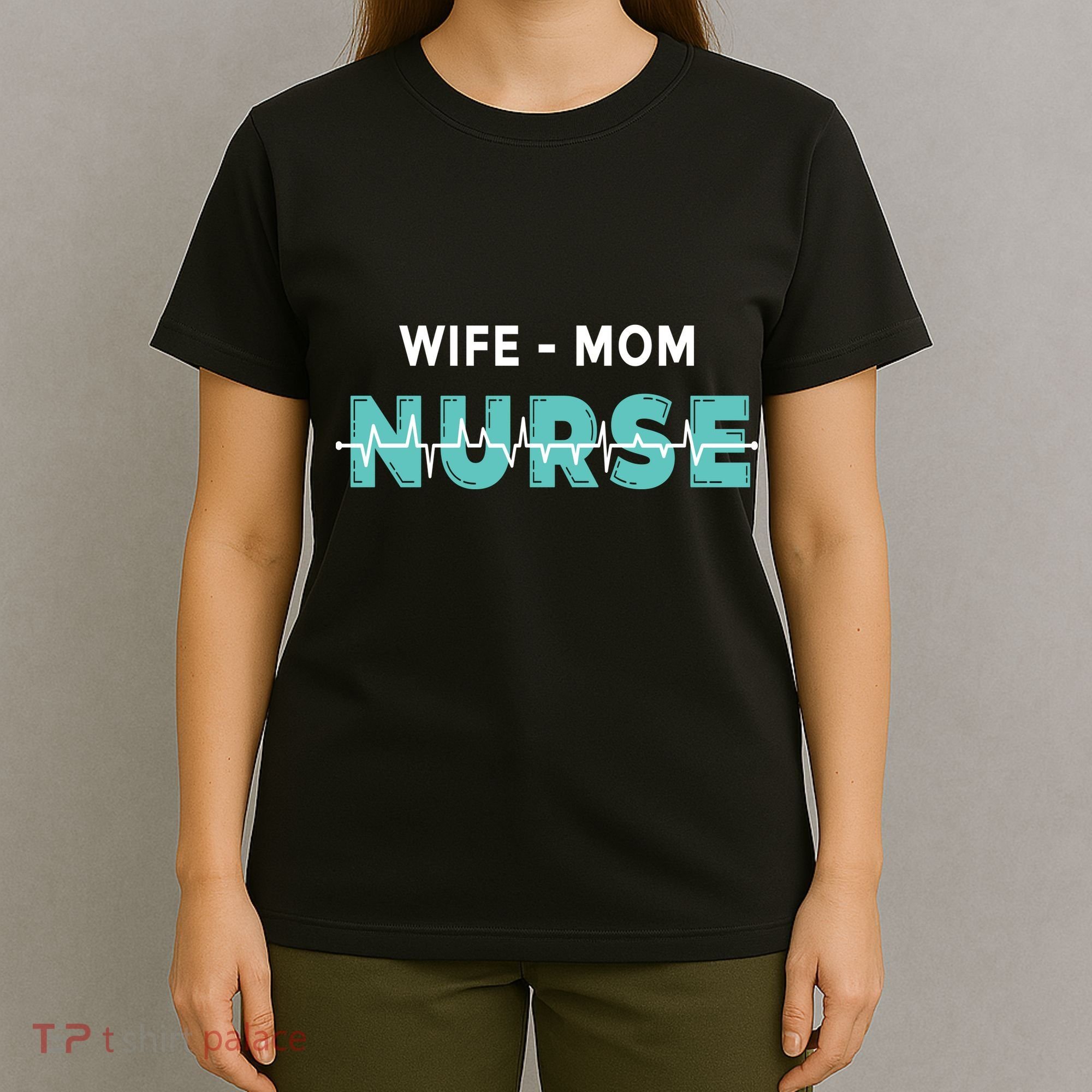 Wife Mom Nurse Pulse T-Shirt