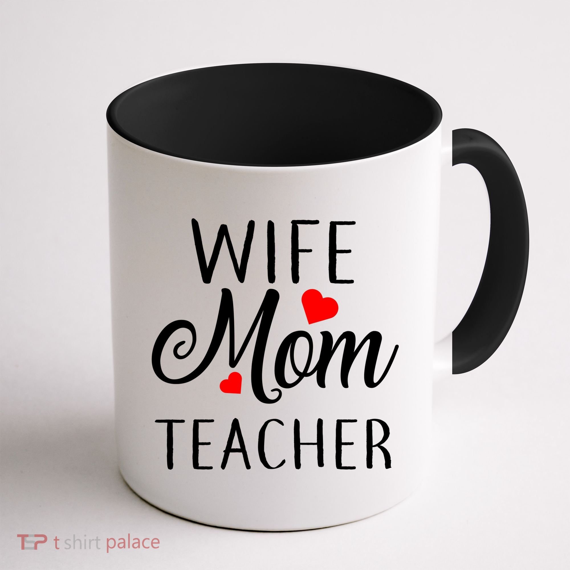 Wife Mom Teacher  Coffee Mug