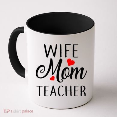 Wife Mom Teacher  Coffee Mug