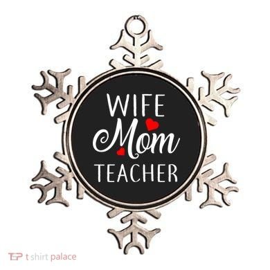 Wife Mom Teacher  Ornament