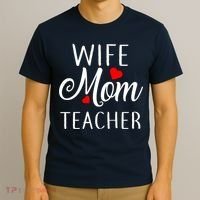 Wife Mom Teacher  T-Shirt thumb 3