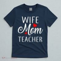 Wife Mom Teacher  T-Shirt thumb 5