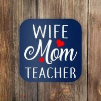 Wife Mom Teacher  Coaster thumb 0