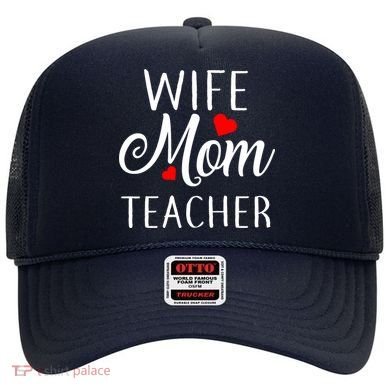 Wife Mom Teacher  Hat