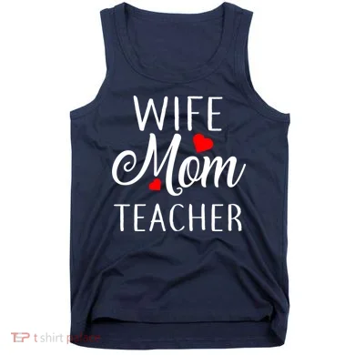 Wife Mom Teacher Tank Top