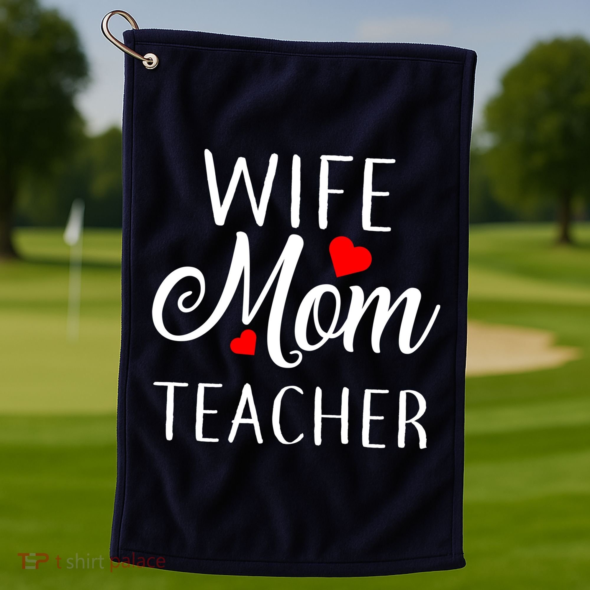 Wife Mom Teacher  Golf Towel