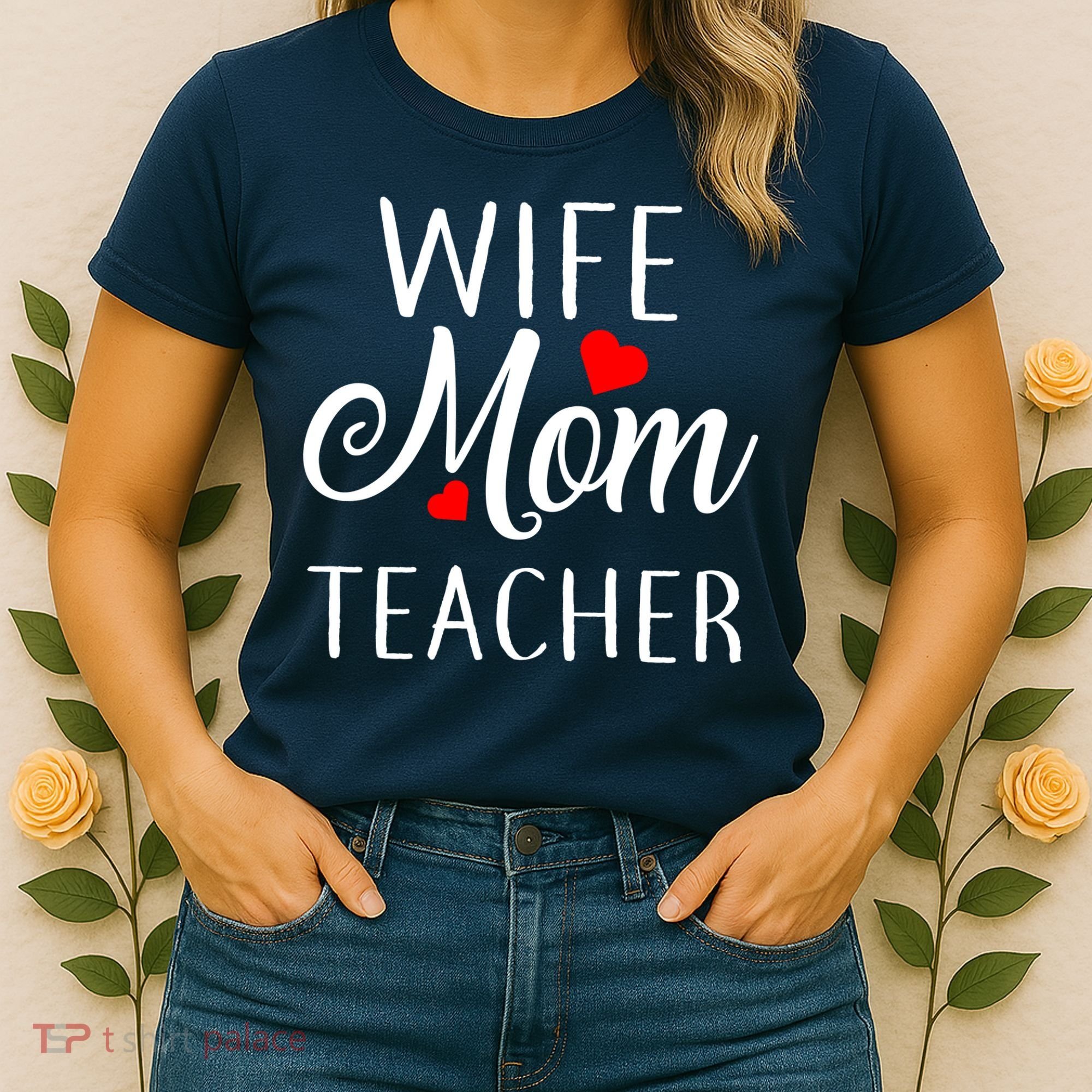 Wife Mom Teacher  Women's T-Shirt