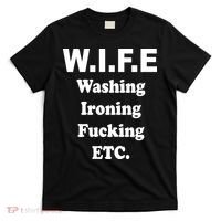 Wife Washing Ironing Fucking .ETC T-Shirt thumb 0