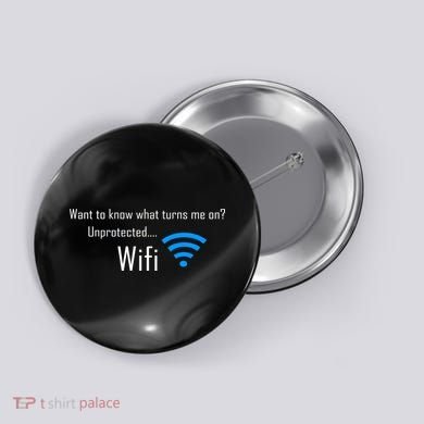 Wifi - Turns Me On Funny Button
