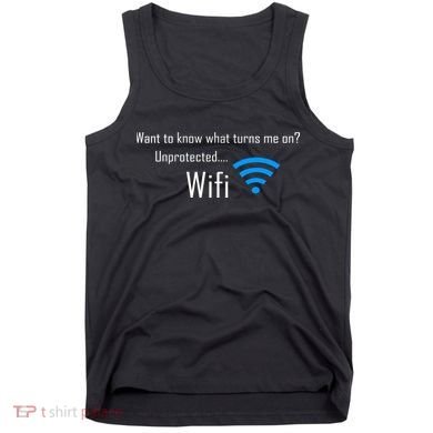 Wifi - Turns Me On Funny Tank Top