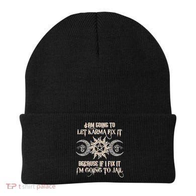 Witch I'm Going To Let Karma Fix It Because If I Fix It Beanie