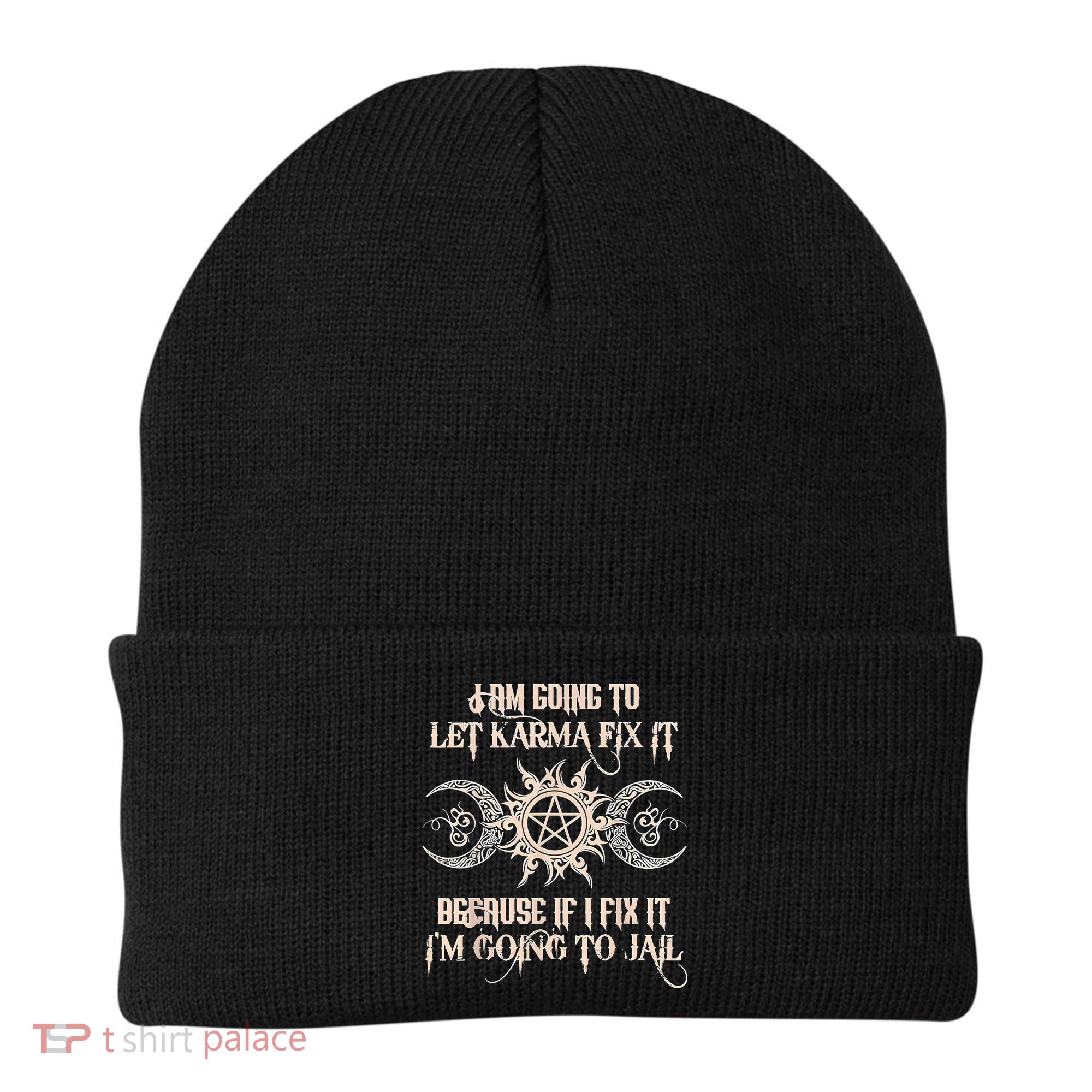 Witch I'm Going To Let Karma Fix It Because If I Fix It Beanie