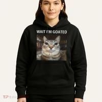 Wait IM Goated Silly Cat Meme Hoodie thumb 5