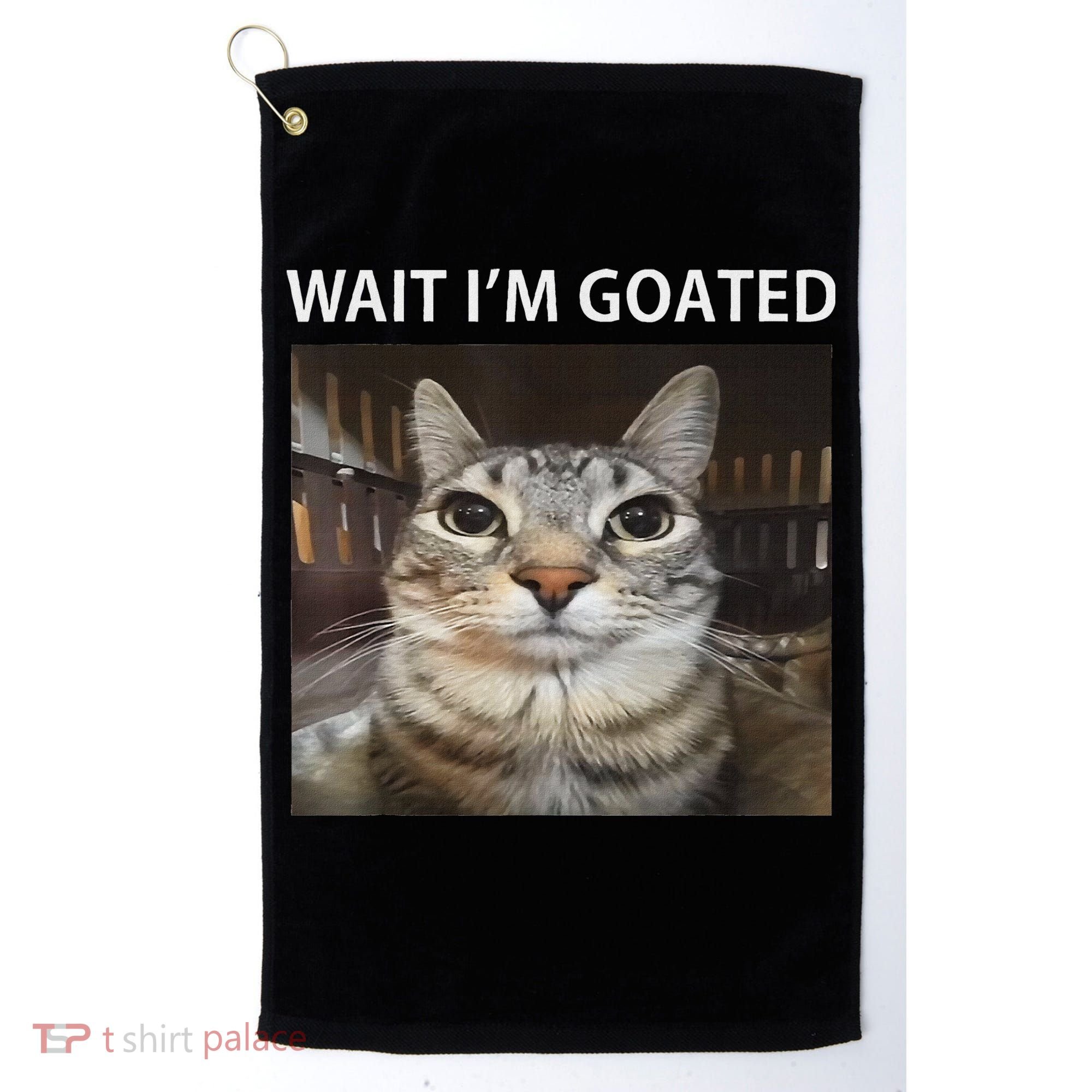 Wait IM Goated Silly Cat Meme Golf Towel