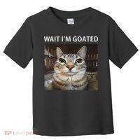 Wait IM Goated Silly Cat Meme Toddler T-Shirt thumb 0