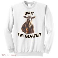 Wait I’M Goated Epic Goat Beer Funny Gift For Goated Beer Lovers Sweatshirt thumb 0