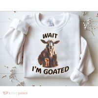 Wait I’M Goated Epic Goat Beer Funny Gift For Goated Beer Lovers Sweatshirt thumb 2