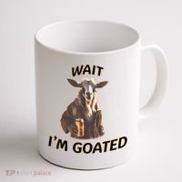 Wait I’M Goated Epic Goat Beer Funny Gift For Goated Beer Lovers Coffee Mug thumb 1