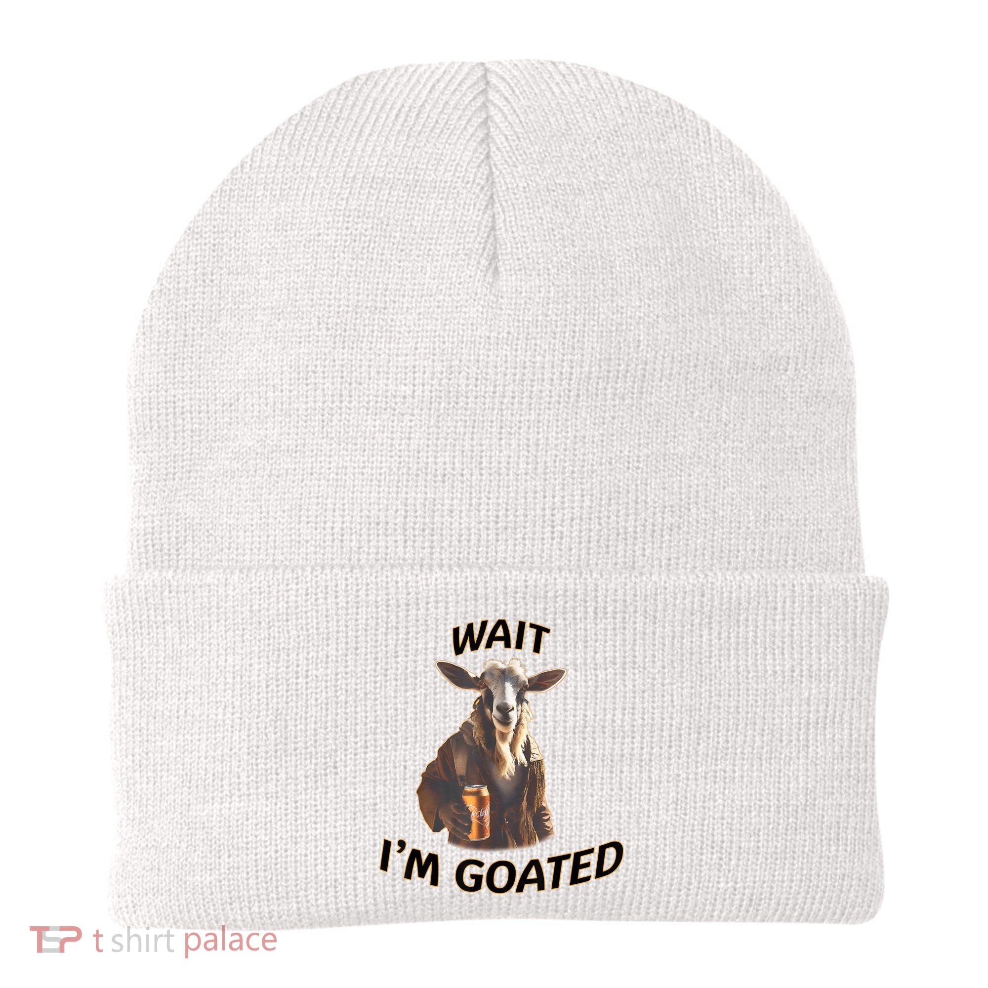 Wait I’M Goated Epic Goat Beer Funny Gift For Goated Beer Lovers Beanie
