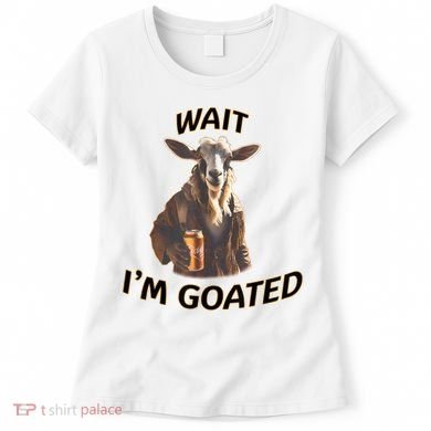 Wait I’M Goated Epic Goat Beer Funny Gift For Goated Beer Lovers Women's T-Shirt