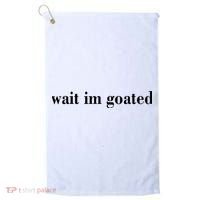 Wait Im Goated Funny Meme Golf Towel thumb 0