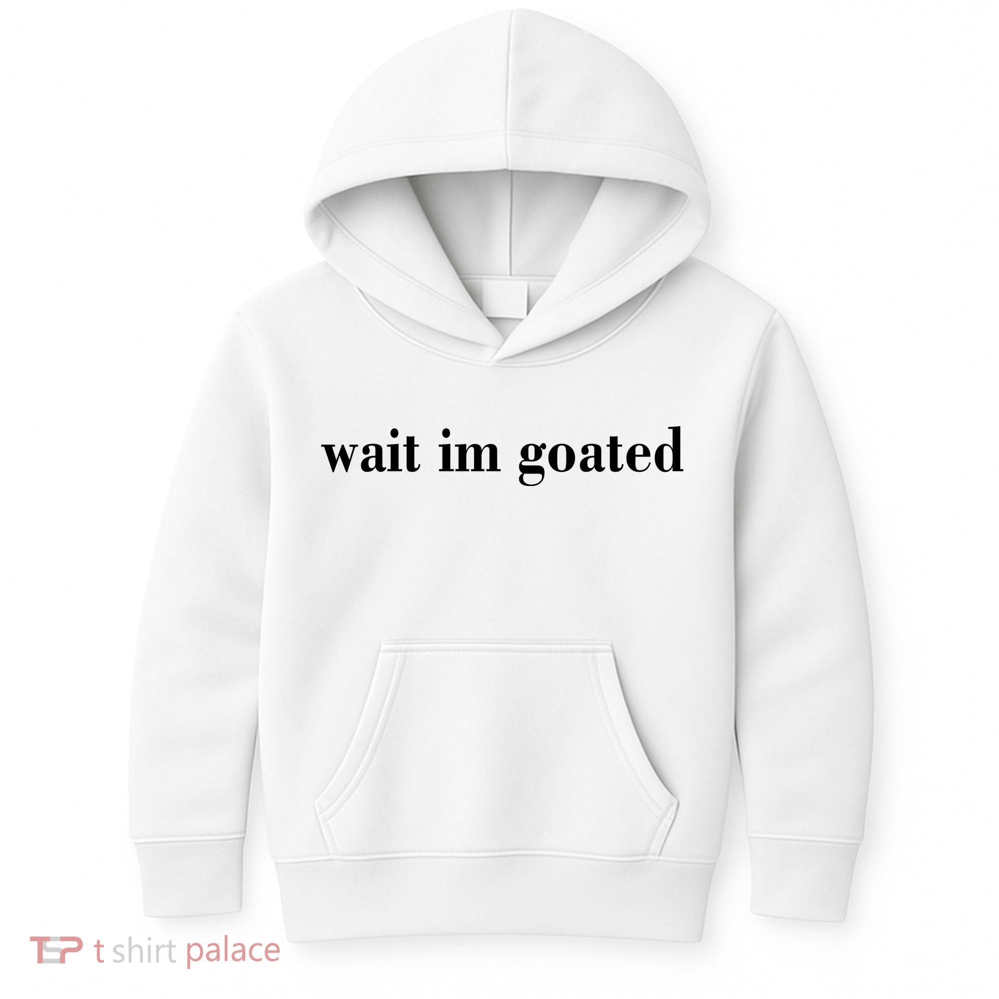 Wait Im Goated Funny Meme Kids Hoodie