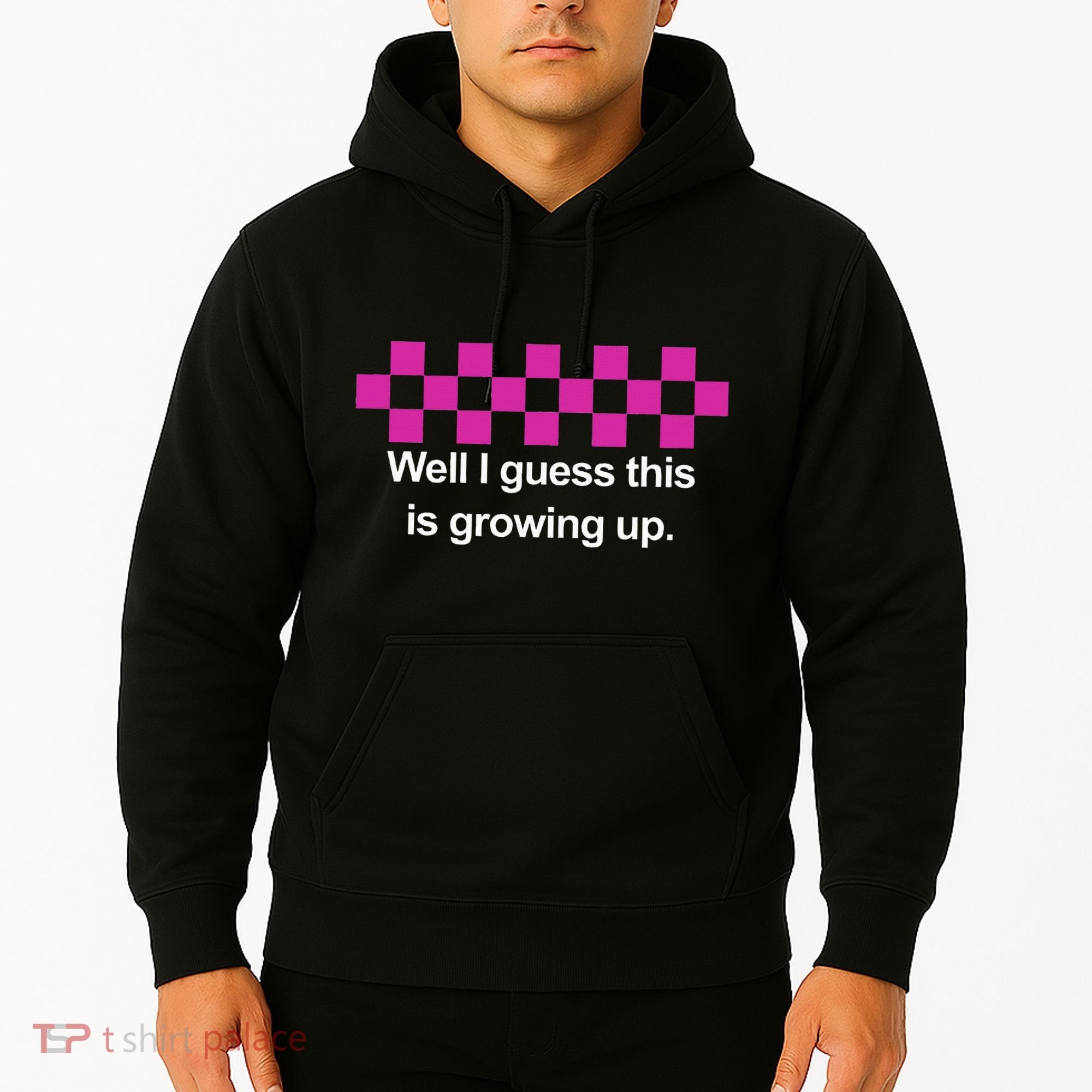Well I Guess This Is Growing Up Hoodie