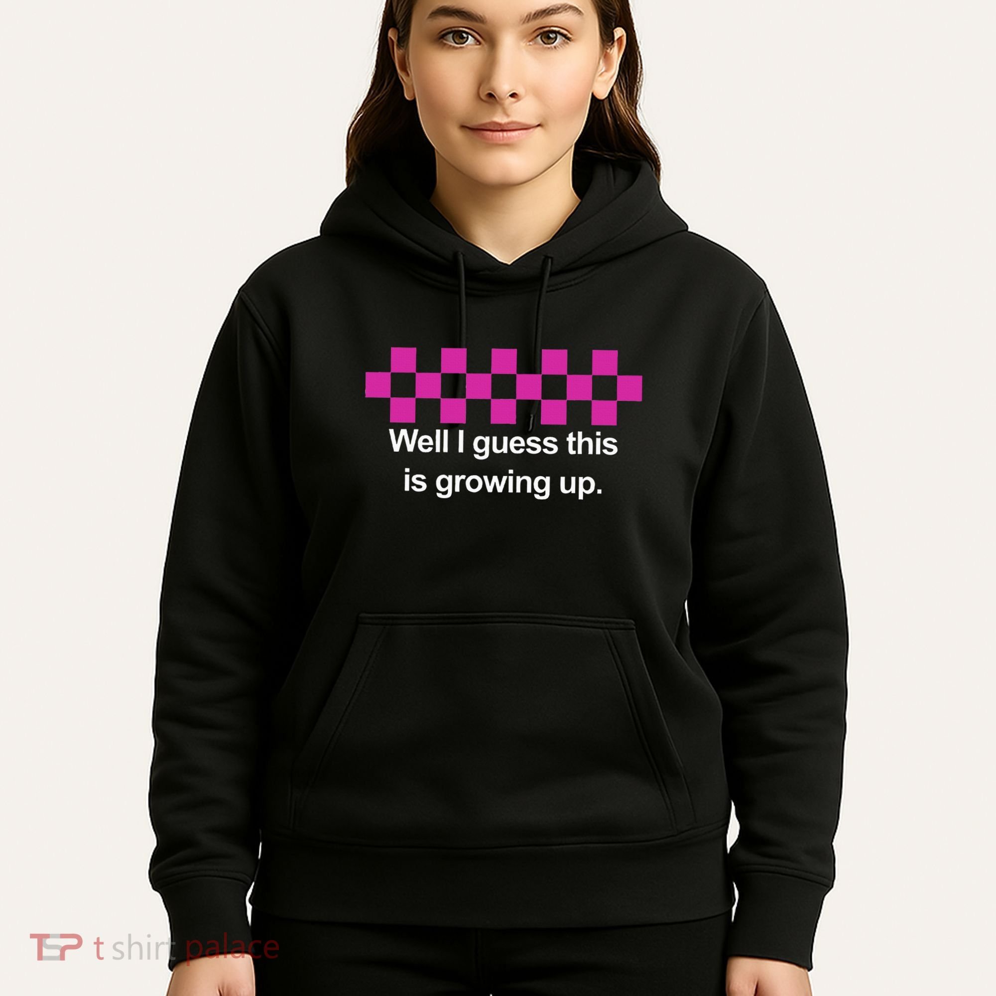Well I Guess This Is Growing Up Hoodie