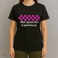Well I Guess This Is Growing Up T-Shirt thumb 4