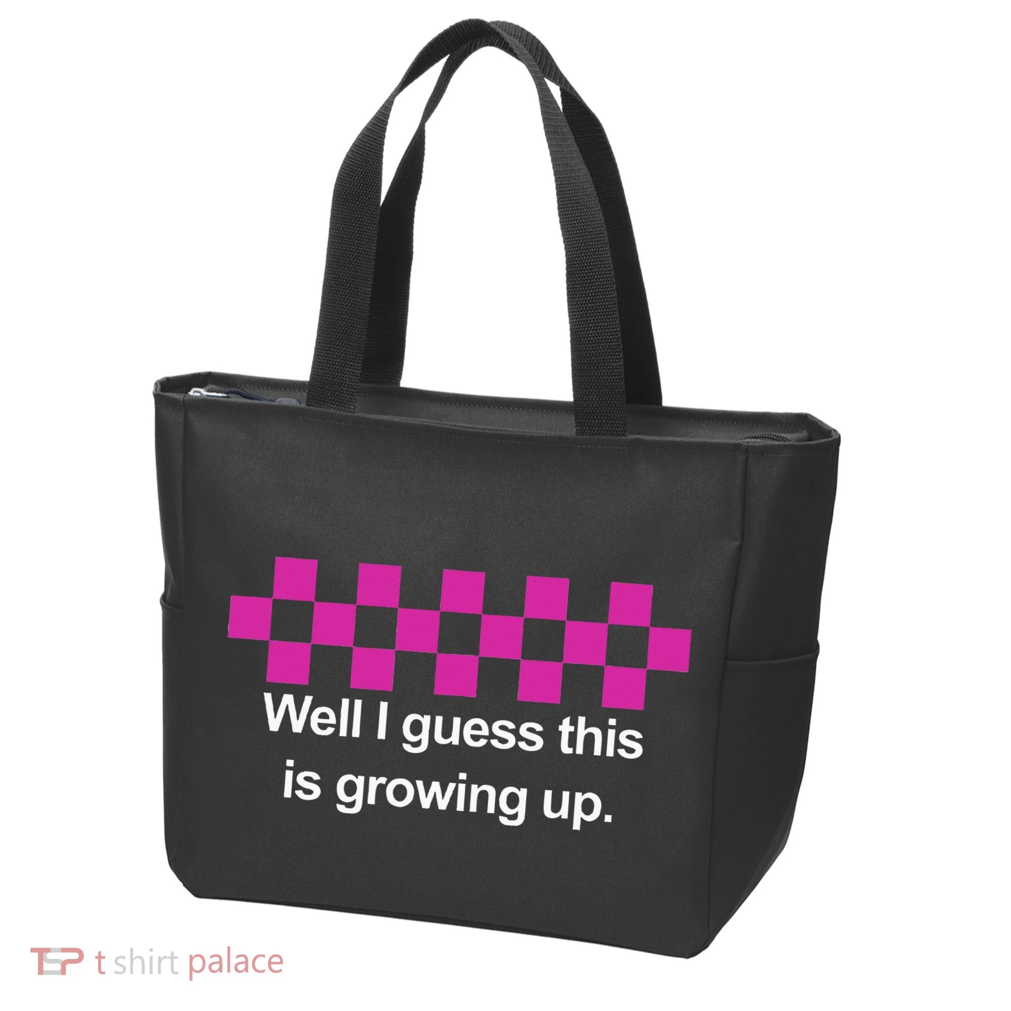 Well I Guess This Is Growing Up Tote Bag