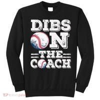 Womens Ive Got Dibs On The Coach Funny Baseball Coach Sweatshirt thumb 0