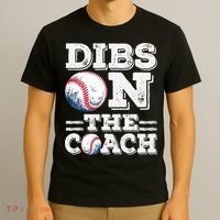 Womens Ive Got Dibs On The Coach Funny Baseball Coach T-Shirt thumb 3
