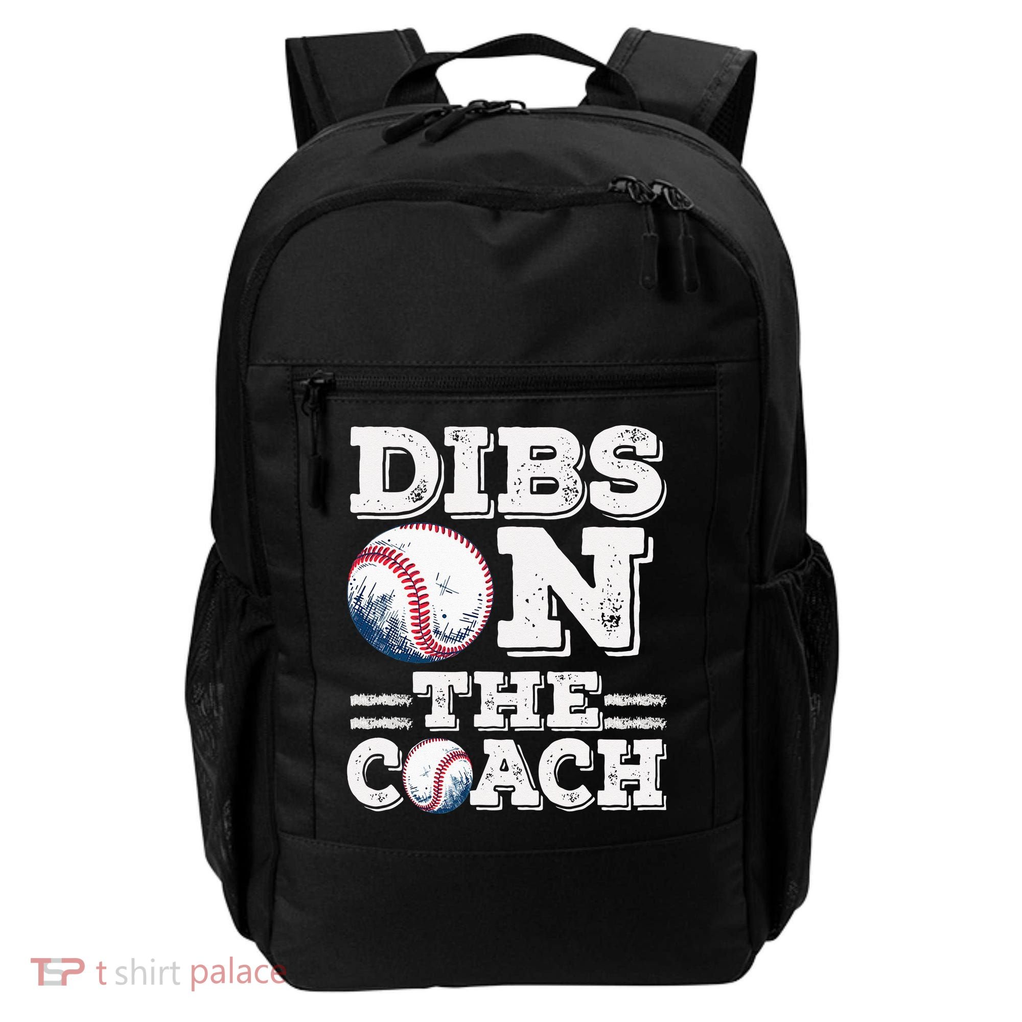 Womens Ive Got Dibs On The Coach Funny Baseball Coach Backpack