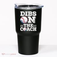 Womens Ive Got Dibs On The Coach Funny Baseball Coach Tumbler thumb 0