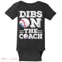 Womens Ive Got Dibs On The Coach Funny Baseball Coach Baby Bodysuit thumb 0