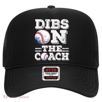 Womens Ive Got Dibs On The Coach Funny Baseball Coach Hat