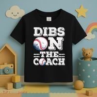 Womens Ive Got Dibs On The Coach Funny Baseball Coach Toddler T-Shirt thumb 3