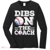 Womens Ive Got Dibs On The Coach Funny Baseball Coach Women's Long Sleeve Shirt thumb 0