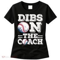 Womens Ive Got Dibs On The Coach Funny Baseball Coach Women's T-Shirt thumb 0