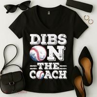 Womens Ive Got Dibs On The Coach Funny Baseball Coach Women's V-Neck T-Shirt thumb 2