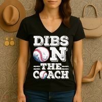 Womens Ive Got Dibs On The Coach Funny Baseball Coach Women's V-Neck T-Shirt thumb 3