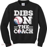 Womens Ive Got Dibs On The Coach Funny Baseball Coach Kids Sweatshirt thumb 0