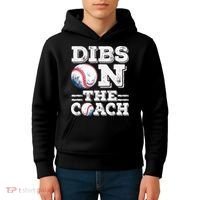 Womens Ive Got Dibs On The Coach Funny Baseball Coach Kids Hoodie thumb 4