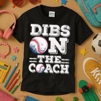 Womens Ive Got Dibs On The Coach Funny Baseball Coach Kids T-Shirt thumb 3