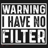 Warning I Have No Filter Funny Sarcasm T-Shirt thumb 7