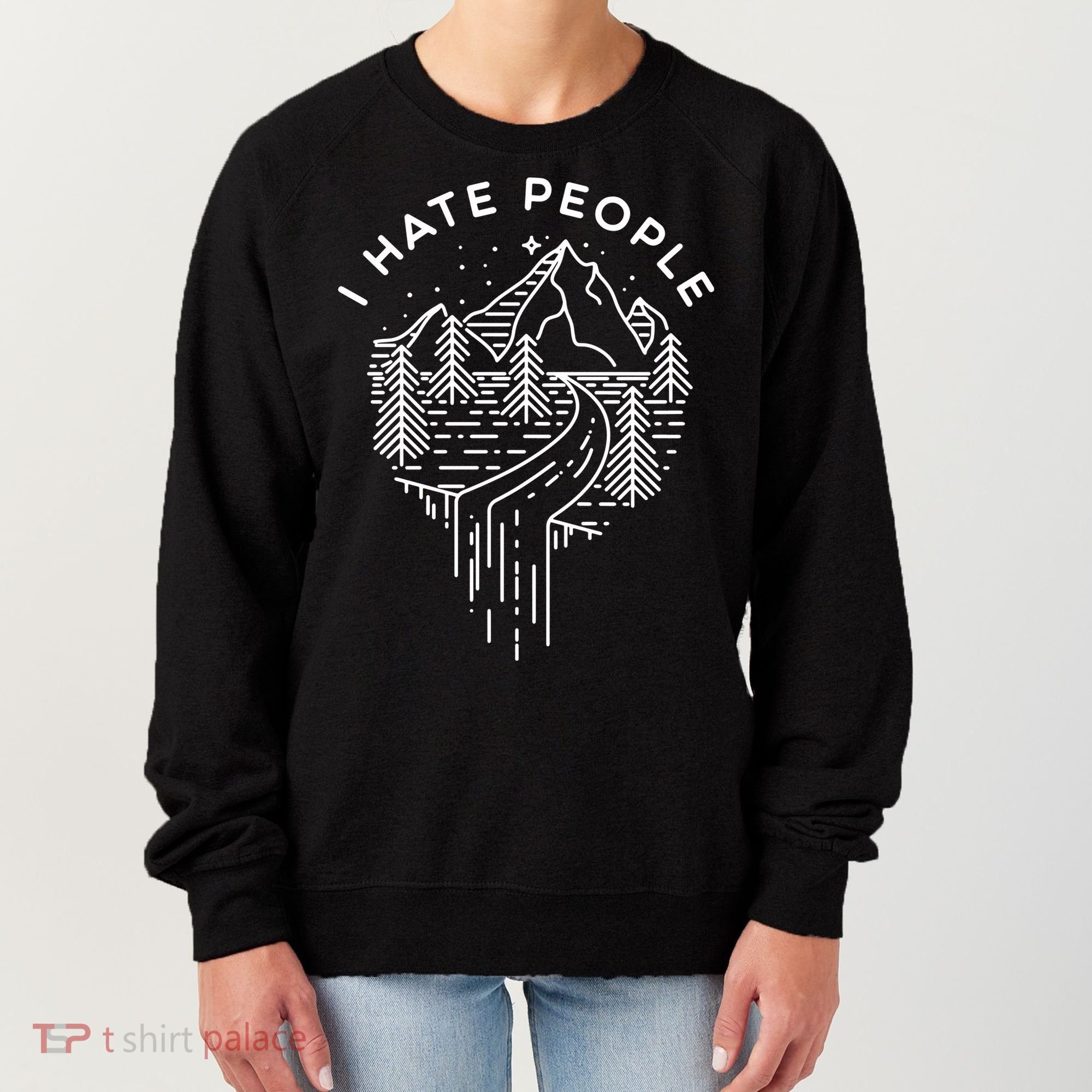 Words I Hate People Adventure Mountains Nature Women's Sweatshirt