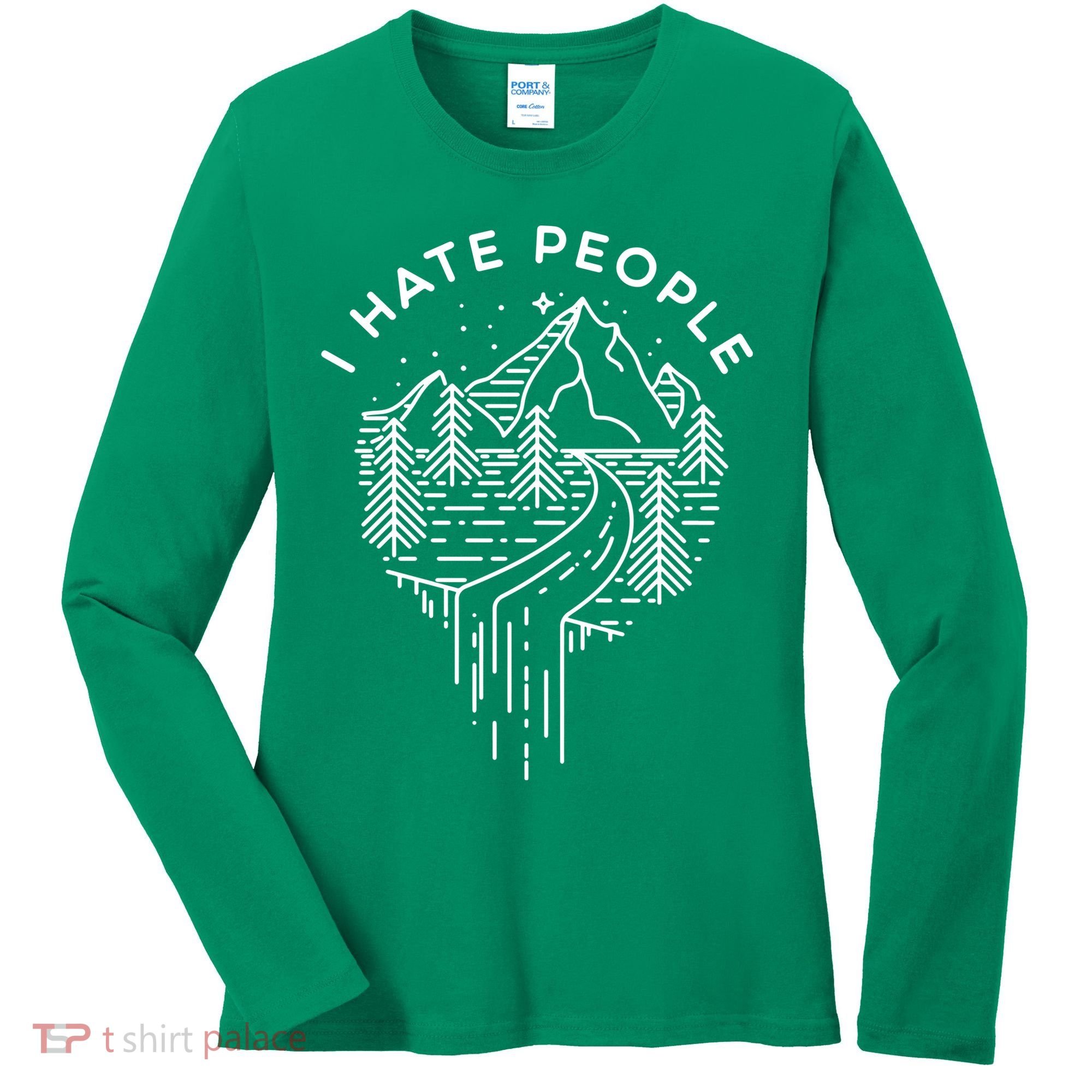 Words I Hate People Adventure Mountains Nature Women's Long Sleeve Shirt